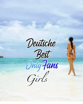 Deutsche best Onlyfans Girls OnlyFans